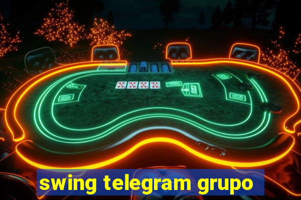 swing telegram grupo